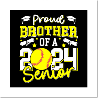 Proud Brother Of A 2024 Senior Brother Class 2024 Softball Posters and Art